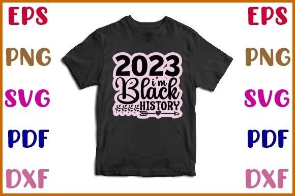 2023 I m Black History Sticker Design