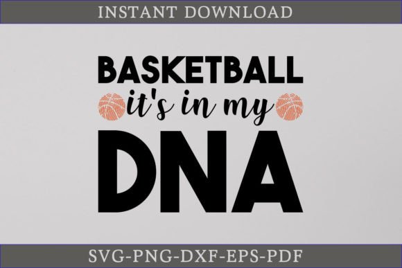 Basketball It's in My DNA SVG Cut File