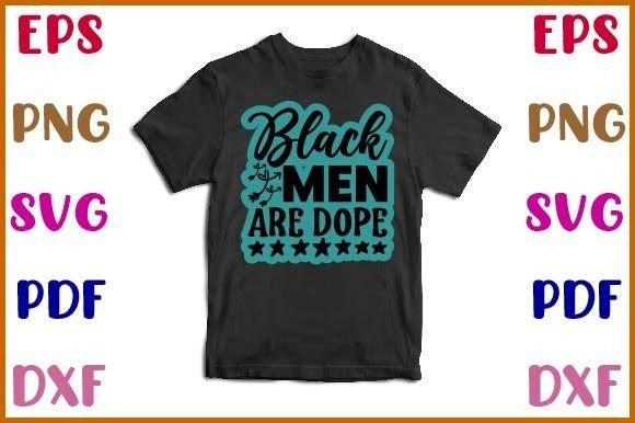 Black Men Are Dope Sticker Design: Graphics and Crafts