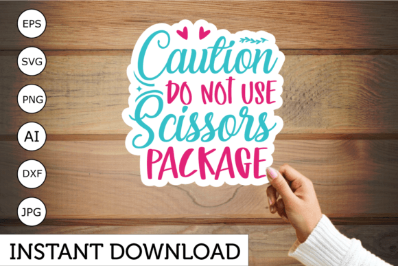 Caution Do Not Use Scissors Package Stic Graphics and Crafts