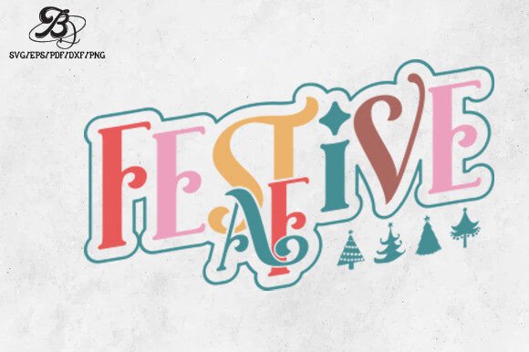 Christmas Festive AF SVG Design