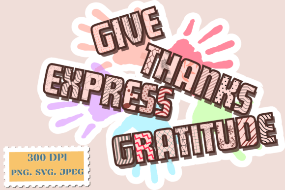 Give Thanks Express Gratitude Graphics and Crafts