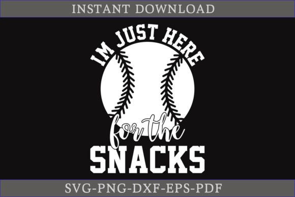 I'm Just Here for the Snacks SVG File