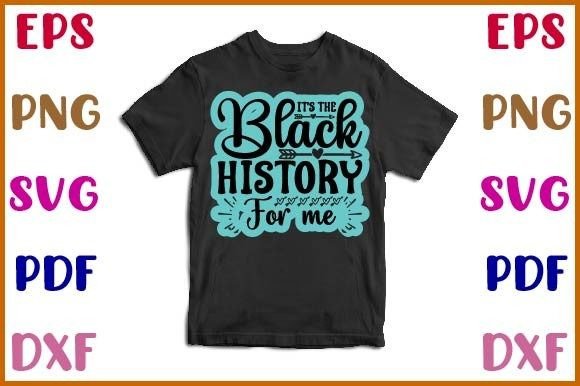 It's the Black History for Me Sticker De: Graphics and Crafts