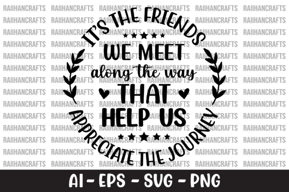 It's the Friends We Meet Along SVG Graphics