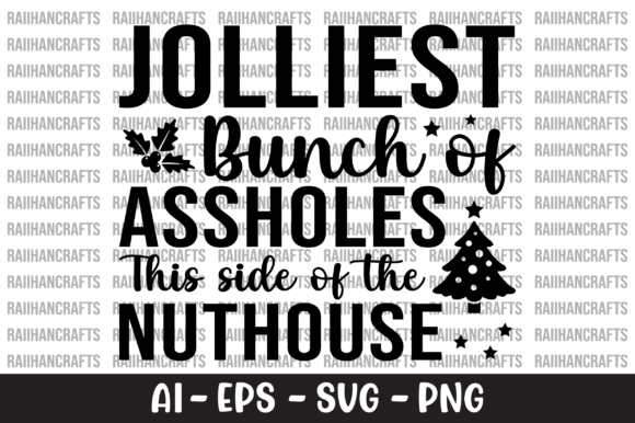 Jolliest Bunch of Assholes This Side SVG