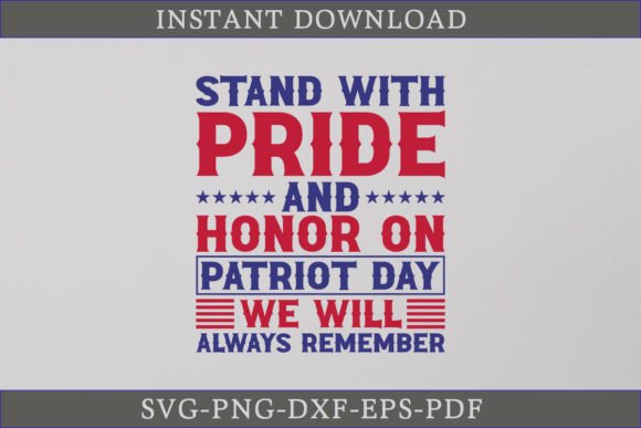 Patriot Day We Will Always Remember SVG Graphics Crafts